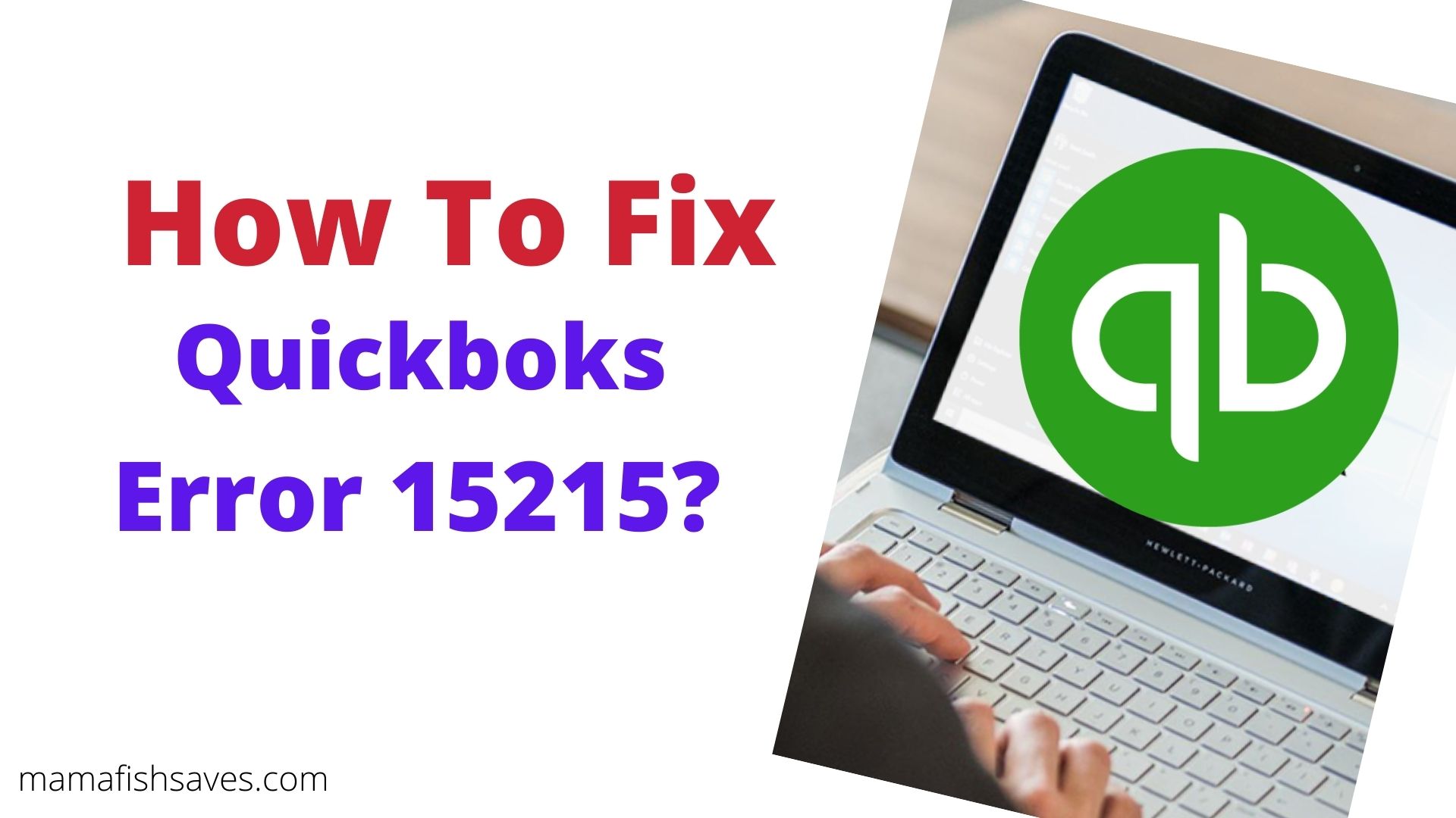 How to Troubleshoot QuickBooks Error Code 15215