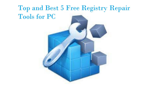 Top and Best 5 Free Registry Repair Tools for PC