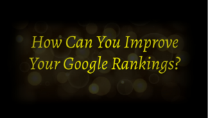 Improve Your Google Rankings