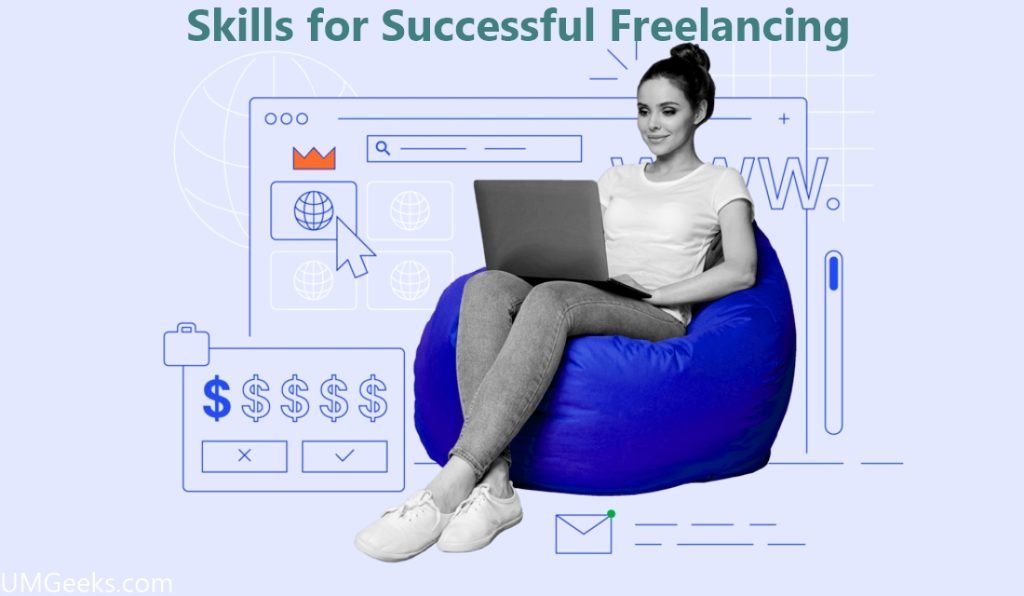 9 Crucial Skills for Successful Freelancing
