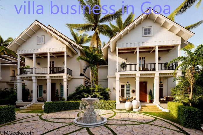 villa business in Goa