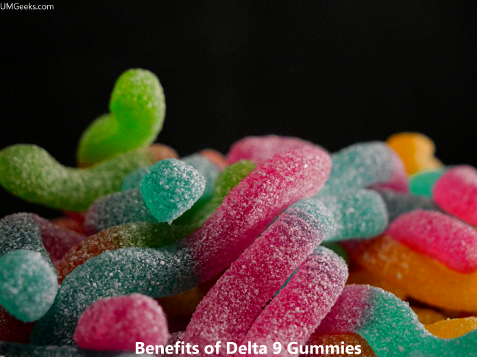 Benefits of Delta 9 Gummies