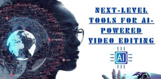 Next-Level Tools for AI-Powered Video Editing
