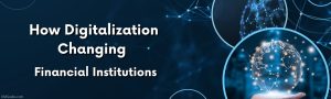 Digitalization Changing