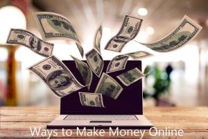 Ways to Make Money Online