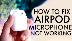 Fix the Microphone on AirPods