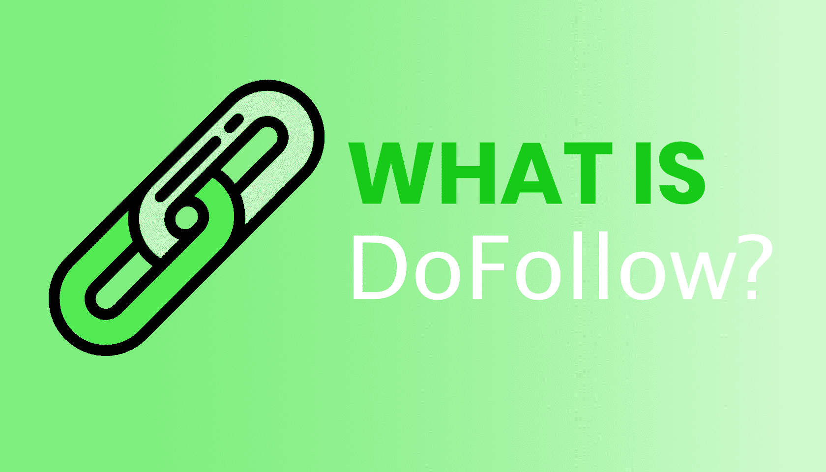 What Are Dofollow Backlinks and How Do They Help SEO?