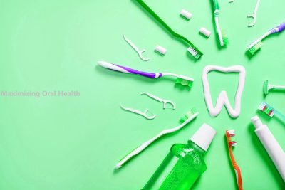 Maximizing Oral Health