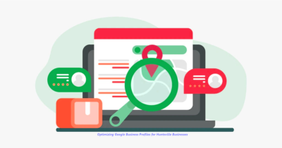 Google Business Profiles for Huntsville Businesses