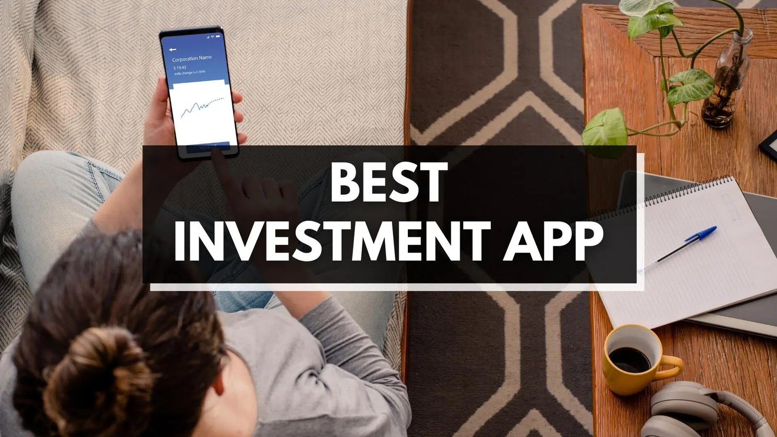 Best Investment Apps for a Millennial Lifestyle