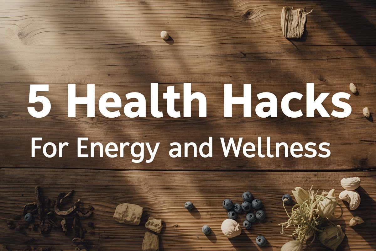 Health Hacks