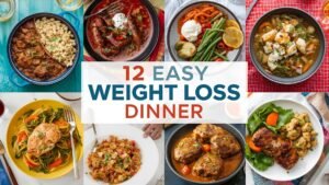 12 Easy Weight Loss Dinner