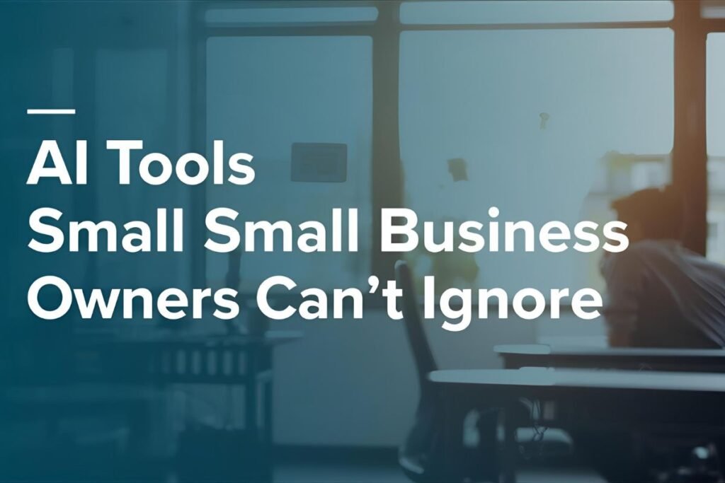 15 Amazing AI Tools Small Business Owners Can’t Ignore