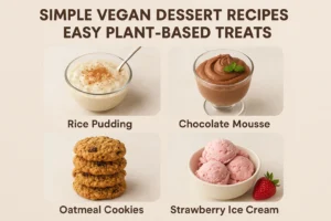Simple Vegan Dessert Recipes