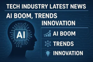 Tech Industry Latest News