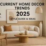 current home decor trends