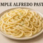 Simple Alfredo Pasta Recipe